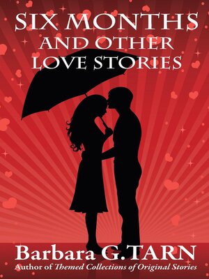 cover image of Six Months and Other Love Stories